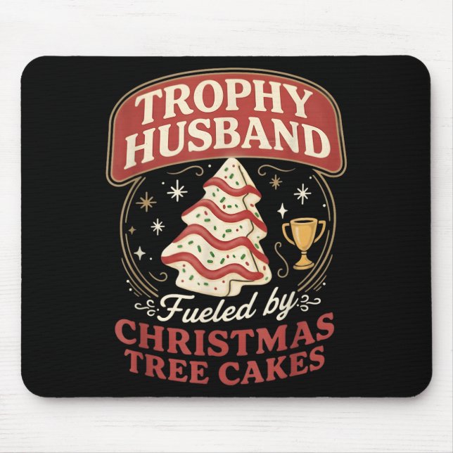 Trophy Husband Fueled By Christmas Tree Cakes Funn Musmatta (Framsidan)