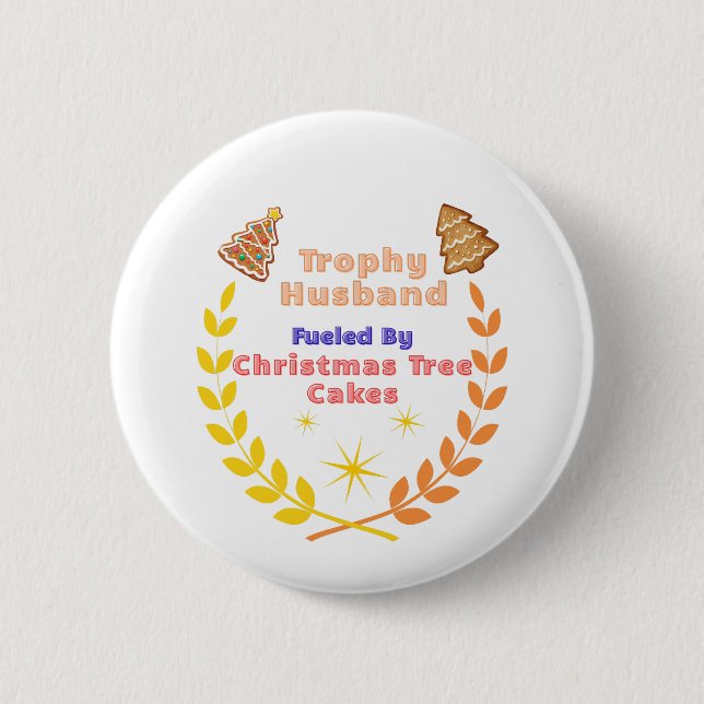 Trophy Husband Fueled by Christmas Tree Cakes Knapp (Framsida)