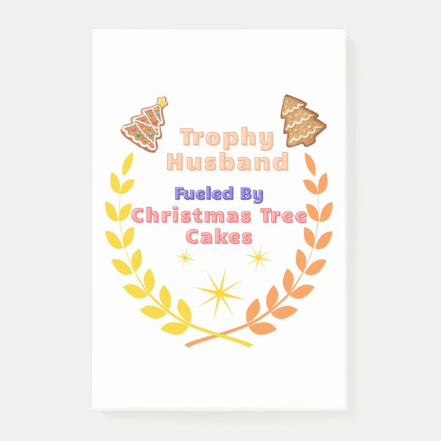 Trophy Husband Fueled by Christmas Tree Cakes Post-it Block (Framsida)
