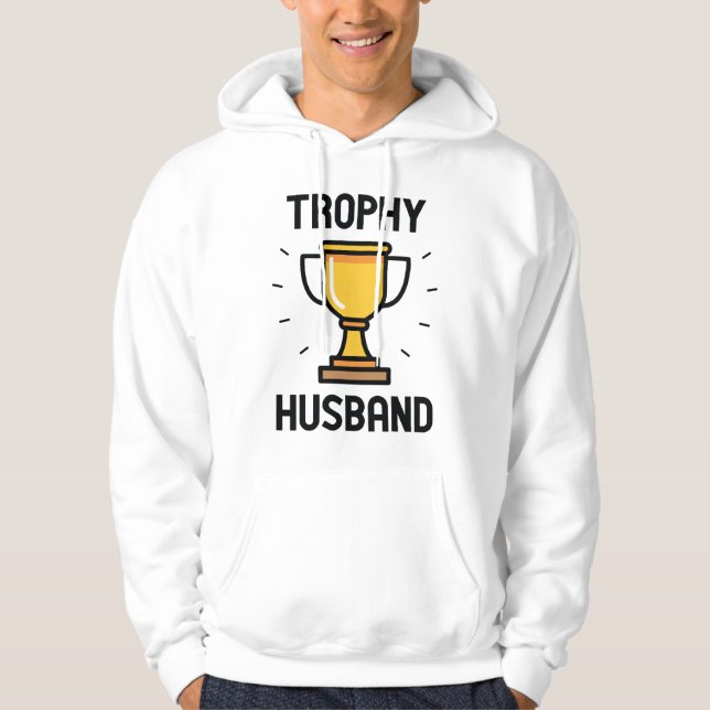 Trophy Husband Hoodie (Framsida)