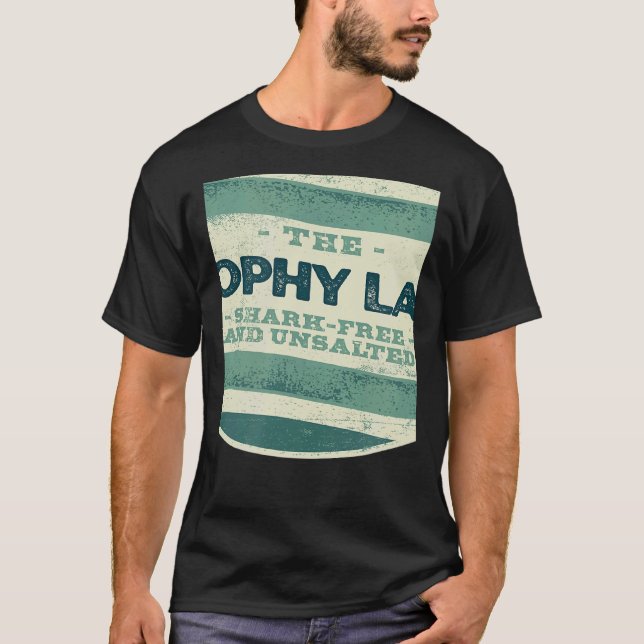 Trophy Lake Shark Free and Unsalted Camping South  T Shirt (Framsida)