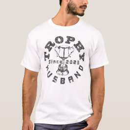 Trophy Make Since 2023 T Shirt