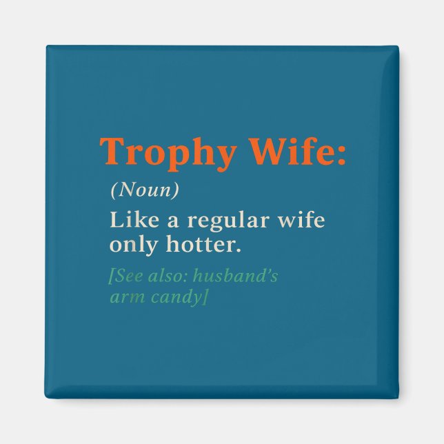 Trophy Wife Definition Rolig årsdagskonst Magnet (Framsidan)
