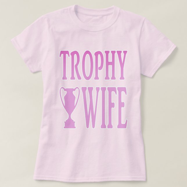 Trophy Wife Tee (Design framsida)