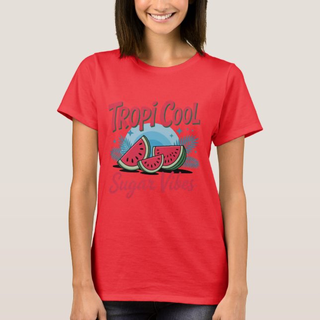 Tropi Cool Sugar Vibes  T Shirt (Framsida)