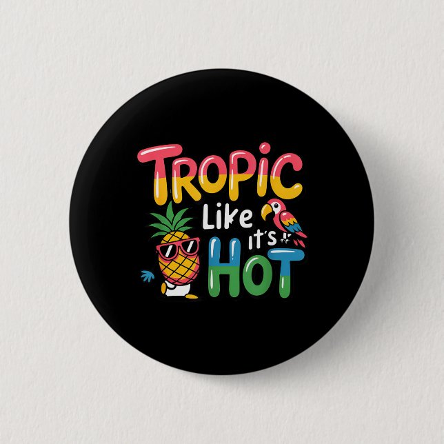 Tropic Like Its Hot Pineapple Parrot Fun Knapp (Framsida)