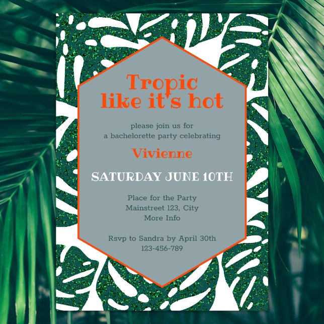 Tropical Bachelorette Party Tropik som det är Hett Inbjudningar (tropical bachelorette party invitation tropic like it's hot green and orange glitter monstera)