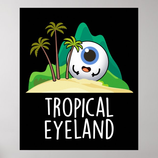 Tropical Eye-land Rollig Ö-puns Dark BG Poster (Framsidan)