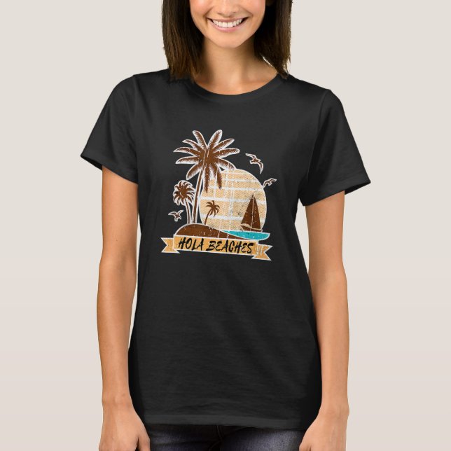 Tropical Hola, Tropical Träd Sand Beach Summer Vac T Shirt (Framsida)