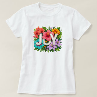 Tropical JOY - Floral Summer Hibiscus Typography T Shirt