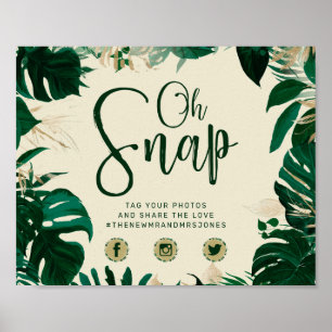 Tropical Leaves Oh Snap Photo Hashtag Wedding Sign Poster