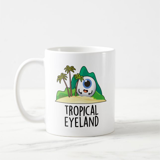 Tropical Öga-land Funny Island Pun Kaffemugg (Vänster)