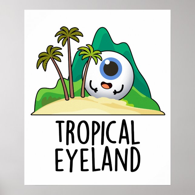 Tropical Öga-land Funny Island Pun Poster (Framsidan)
