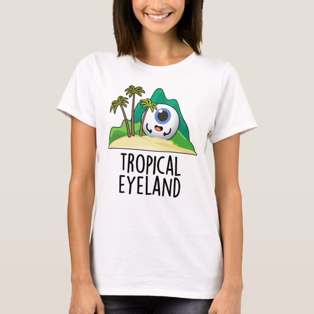 Tropical Öga-land Funny Island Pun T Shirt (Framsida)