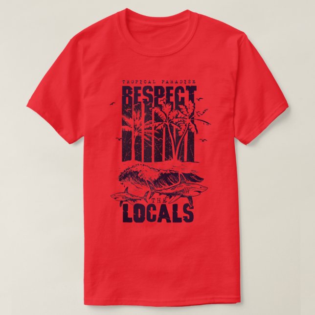 Tropical Paradise Respect Locals Save Sharks Vinta T Shirt (Design framsida)