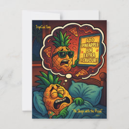TropiCool Tony's Nightmare - Pineapple on Pizza Vykort