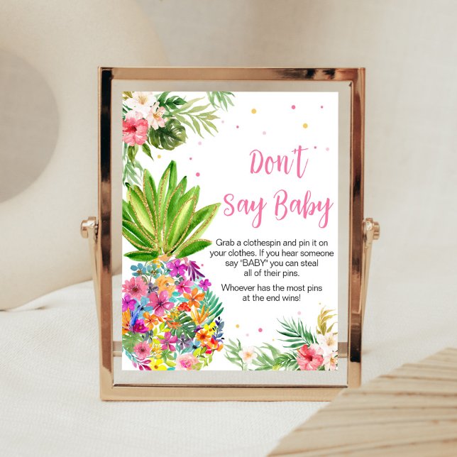 Tropisk Blommigt Ananas, säg inte Baby Poster (Aloha Pineapple Baby Shower Don't Say Baby Sign)