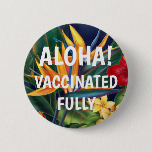 Tropisk paradise Hawaiiansk Blommigt Aloha Vaccine Knapp