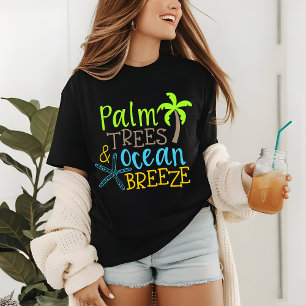 Tropiska sommaren "Handflatan Träd & Ocean Breeze" T Shirt