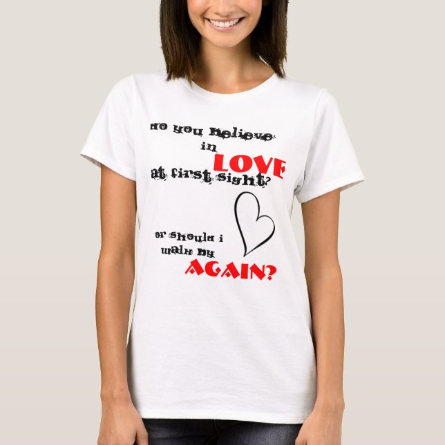 tror du förälskad först sikt? t-shirt (Framsida)