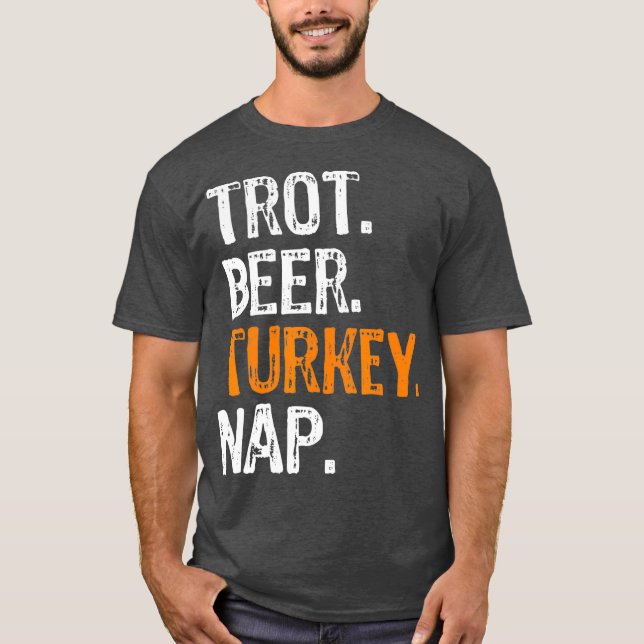 Trot Beer Turkey Nap Thanksgiving T Shirt (Framsida)