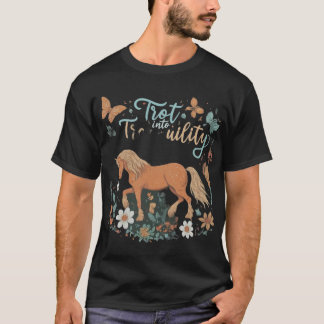 Trot in Tranquibility T Shirt