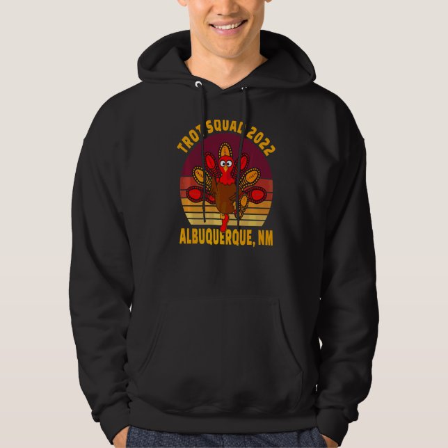 Trot Squad 2022 Albuquerque Nm Thanksgiving Spring Hoodie (Framsida)