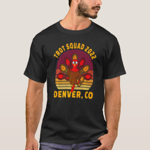 Trot Squad 2022 Denver Co-Thanksgiving Springer Co T Shirt