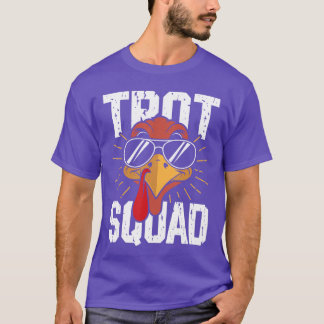 Trot Squad Funnyurkey Sunglasseshanksgiving Men Wo T Shirt