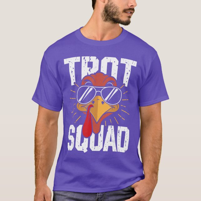 Trot Squad Funnyurkey Sunglasseshanksgiving Men Wo T Shirt (Framsida)
