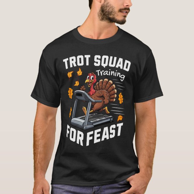 Trot Squad Training For Feast T Shirt (Framsida)