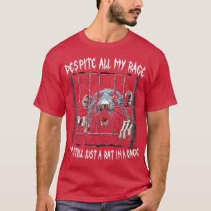 Trots all min ilska är jag bara en Råtta i en bur T Shirt