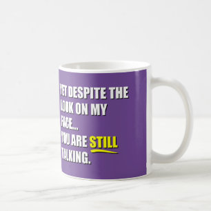 Trots att jag ser på Ansikte Kaffemugg