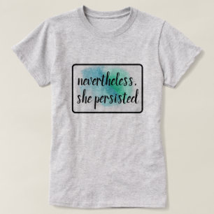 Trots detta framhärdade hon i T-Shirt