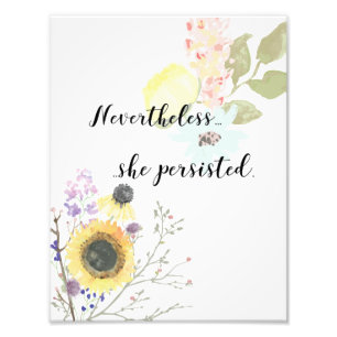 Trots detta höll hon fast vid Kalligraphy Quote Fototryck