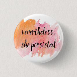 trots detta höll hon fast vid knapp