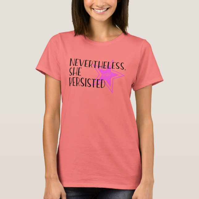 Trots detta, så var hon ihärdig t shirt (Framsida)