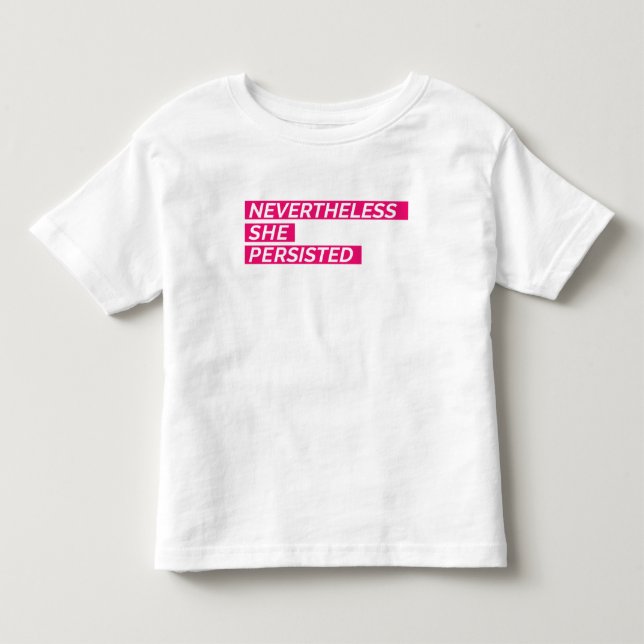 Trots detta, så var hon ihärdig tee shirt (Framsida)