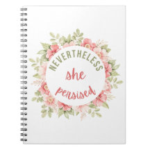 Trots detta var hon ihärdig