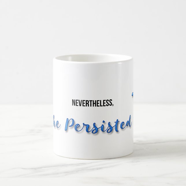 Trots detta var hon ihärdig kaffemugg (Center)