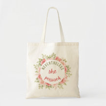 Trots detta var hon ihärdig