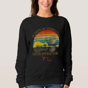 Trots sig kommer vi att hamna på plats. t shirt