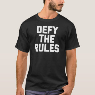 Trotsa reglerT-tröja T-shirt