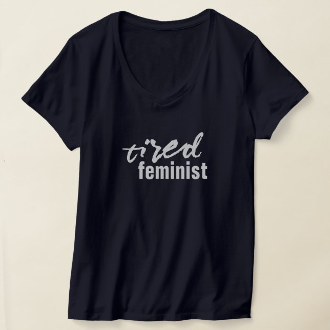 trött feminist t shirt (Laydown)