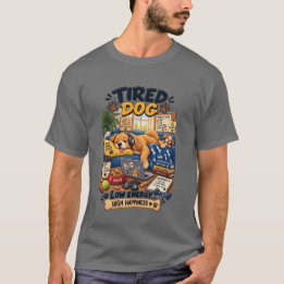 Trött Hund Låg Energi Hög Lycka Rolig Hund Kärlek T Shirt