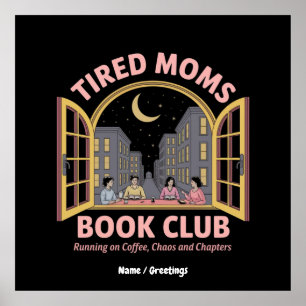 Trött Mammor Bok-Klubb på kaffe och kaos Poster