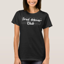 Trött Mammor Klubb Tee