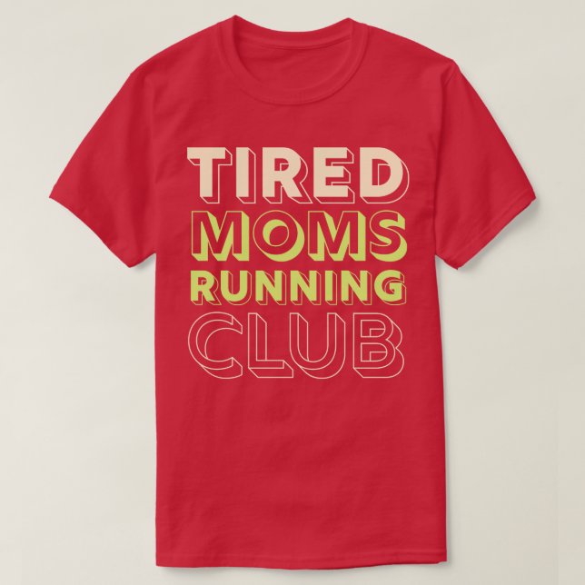 Trött Mammor som kör Klubb Mor Springer Marathon M T Shirt (Design framsida)