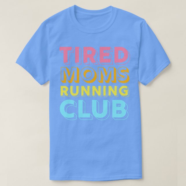 Trött Mammor som kör Klubb Mor Springer Marathon M T Shirt (Design framsida)