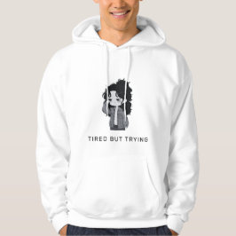 Trött Men Försöker Relaterbar Chibi Flicka Hoodie